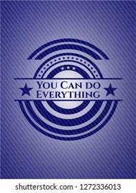 You Can do Everything emblem with denim high quality background