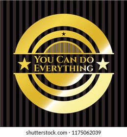 You Can do Everything gold emblem