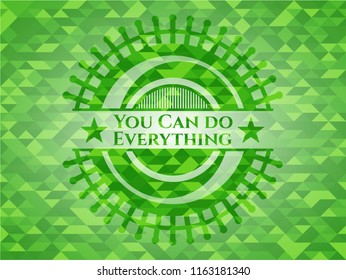 You Can do Everything green mosaic emblem