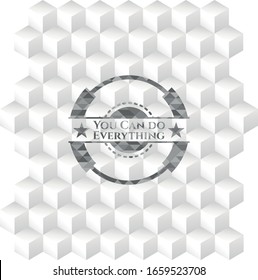 You Can do Everything grey emblem. Vintage with geometric cube white background