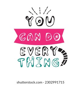 You can do everything hand drawing Inspirational quotes, lettering and calligraphy with decor elements, vector design for t-shirts, and prints.