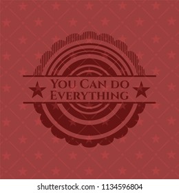 You Can do Everything red emblem. Vintage.