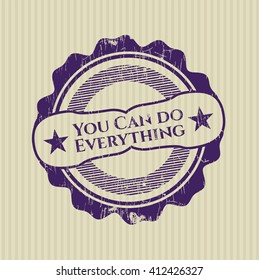 You Can do Everything rubber grunge texture stamp