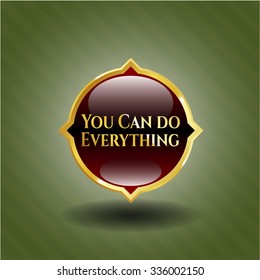 You Can do Everything shiny badge