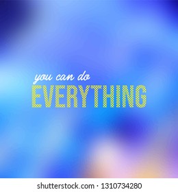 you can do everything. successful quote with modern background vector illustration