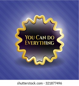 You can do it gold emblem or badge