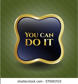 You can do it gold shiny emblem
