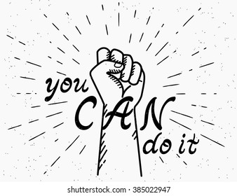 You can do it handwritten text with human fist. Design element for motivation and inspirational poster, t-shirt and bags, invitations and cards. Handdrawn lettering quote isolated on white background