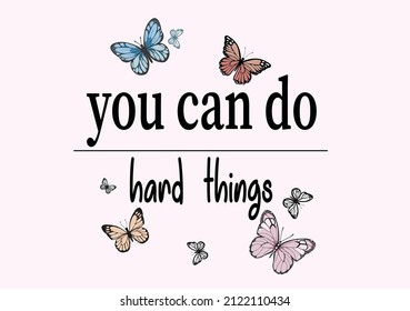 you can do hard things vector design