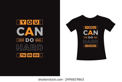 You can do hard things typography t-shirt print design modern type vector. Inspirational Design template for kids t-shirt, poster.