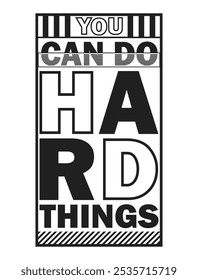 You Can Do Hard Things: Inspirational Vector Art for Courage and Strength