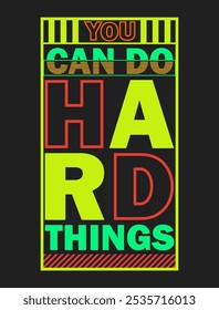 You Can Do Hard Things: Inspirational Vector Art for Courage and Strength