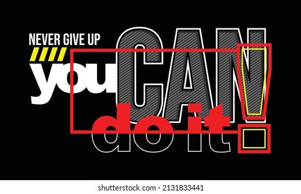 You can do it inspiration and motivational quote in lettering typography design.vector illustration
