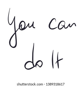 You can do it, hand drawn lettering
