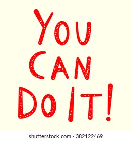 You can do it! inscription