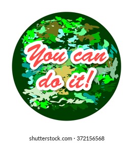 You can do it! Just Start lettering of an inspirational saying. Quote Typographical Poster Template, vector design