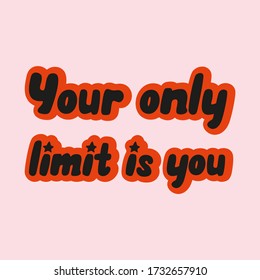 You can do it. Quote, motivational slogan. Vector illustration with fancy typography, and colors