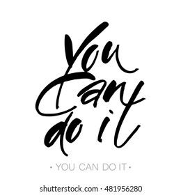 You can do it. Quote Typographical Poster Template design. Vector illustration.