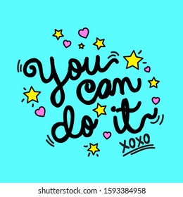 YOU CAN DO IT, SLOGAN PRINT VECTOR