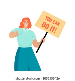 You can do it. Symbolic image of a young woman with a banner in her hands. Cartoon image in flat style