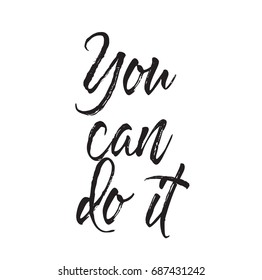 you can do it, text design. Motivational quote. Vector calligraphy. Typography poster. Usable as background.