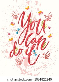 You can do it. Vector motivational card. Greeting card. 