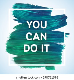Image result for you can do it quote
