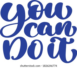 You Can Do It lettering on the t-shirt for print