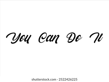 You can do it logo headline. Isolated vector typeset