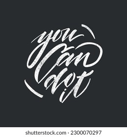 You can do it motivation lettering calligraphy card