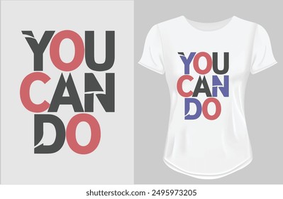 
you can do motivational quote for Classic T-Shirt design vector illustration