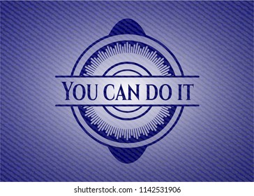 You can do it on jean background