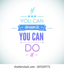 You can do it Quote Typographical Poster, Vector Design. Motivational Quote for Inspirational Art.