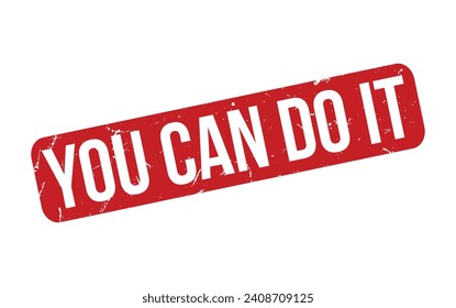 You Can Do It rubber grunge stamp seal vector