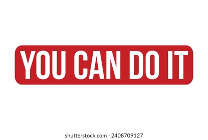 You Can Do It rubber grunge stamp seal vector