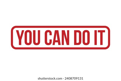 You Can Do It Rubber Stamp Seal Vector