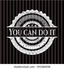 You can do it silver emblem or badge