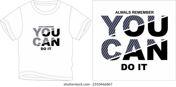 YOU CAN DO IT t shirt graphic design vector illustration digital file