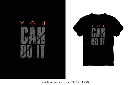 you can do it t shirt vector, you can do it t-shirt design, you can do it t shirt print design