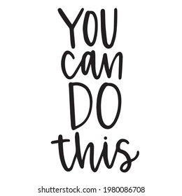 you can do this background inspirational positive quotes, motivational, typography, lettering design	