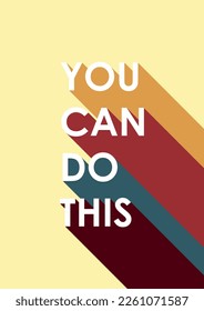 You can do this motivation quotes yellow red green purple pastel tones