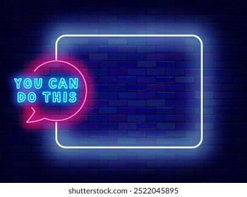 You can do this neon announcement. Empty white frame and typography. Sport win. Motivational phrase. Glowing greeting card. Copy space. Editable stroke. Vector stock illustration