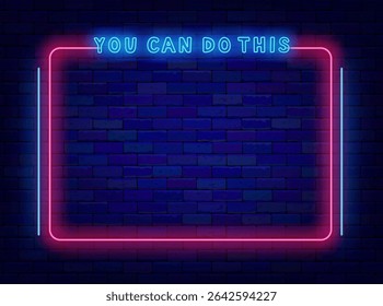 You can do this neon flyer. Motivational quote. Sport and gym neon poster. Space for text. Vector stock illustration