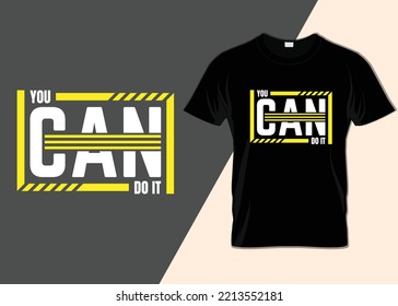 You can do it T-shirt design