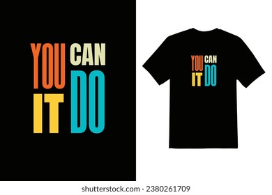 you can do it typeface t shirt design