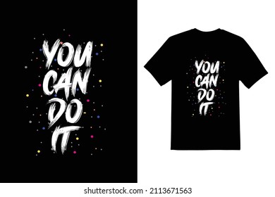 you can do it typeface vector t shirt design 