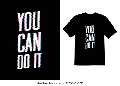 you can do it typeface vector t shirt design 