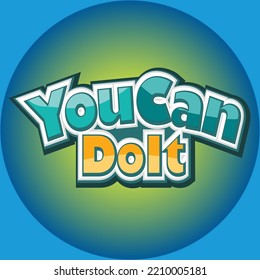 You can do it Typography