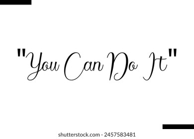 You Can Do It typography food saying text stylish