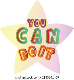 YOU CAN DO IT typography for t-shirt posters or banners vector design